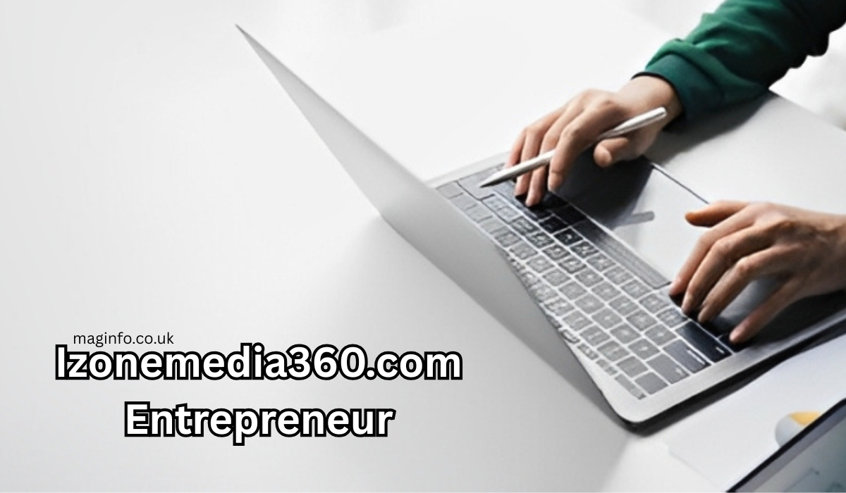 Izonemedia360.com Entrepreneur