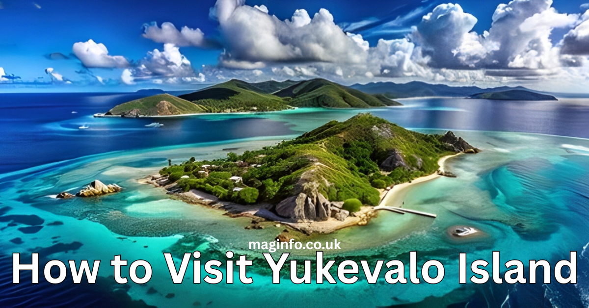 How to Visit Yukevalo Island